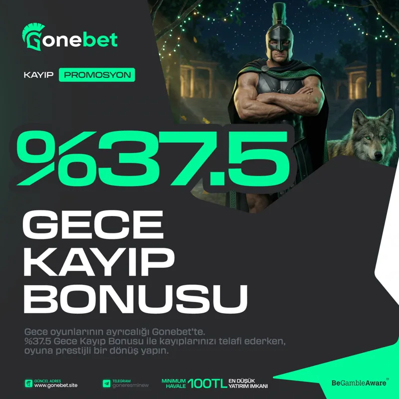 GONEBET - Gonebet · %37.5 Gece Kayıp Bonusu